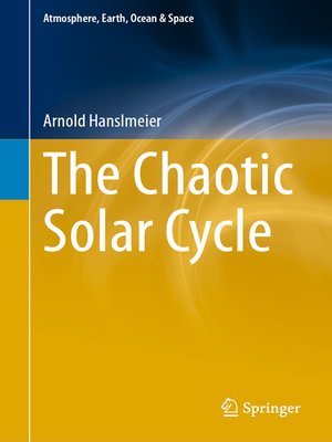 cover image of The Chaotic Solar Cycle